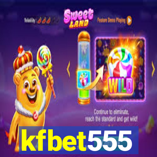 kfbet555