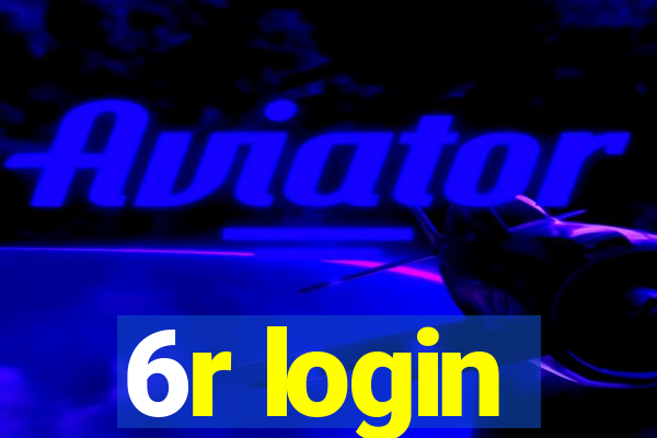 6r login