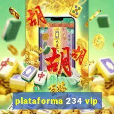 plataforma 234 vip