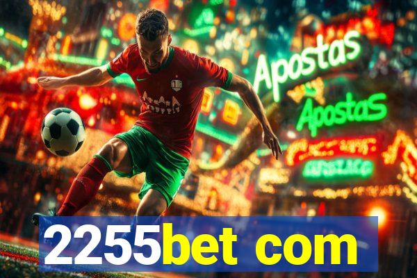 2255bet com