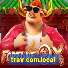 trav com.local