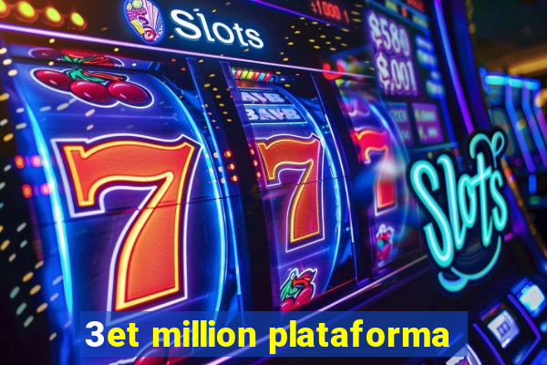 3et million plataforma