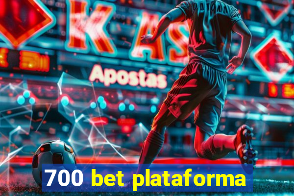 700 bet plataforma