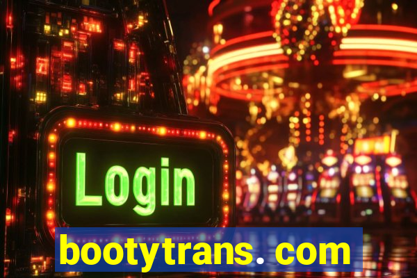 bootytrans. com