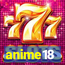 anime18