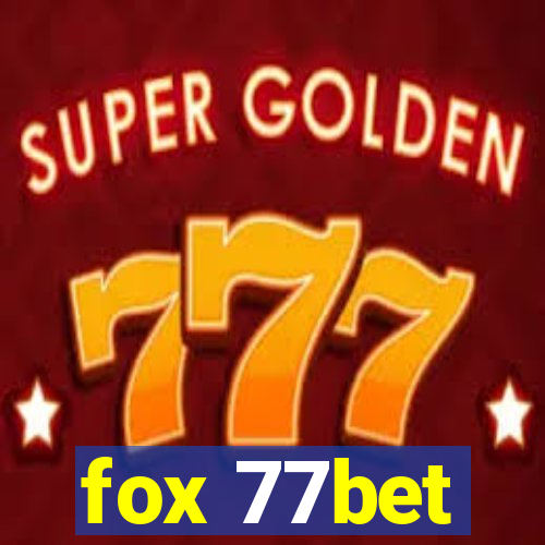 fox 77bet