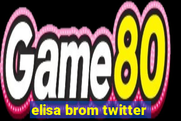 elisa brom twitter