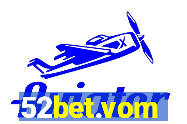 52bet.vom