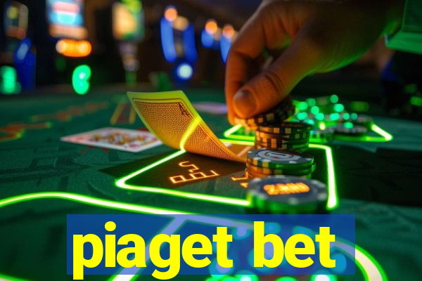 piaget bet