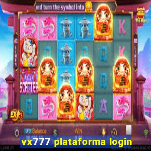 vx777 plataforma login