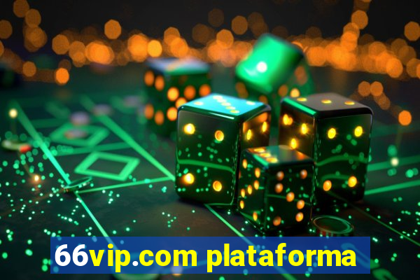 66vip.com plataforma