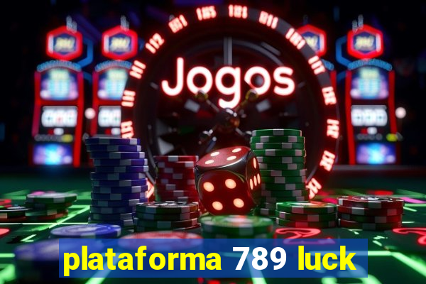 plataforma 789 luck