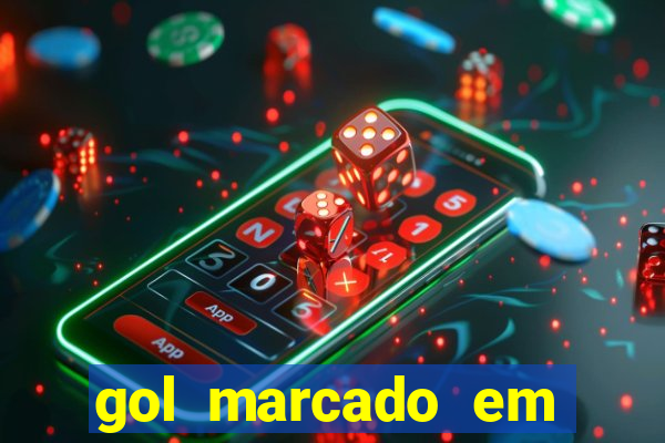 gol marcado em ambos os tempos