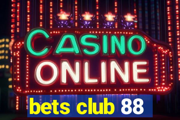 bets club 88