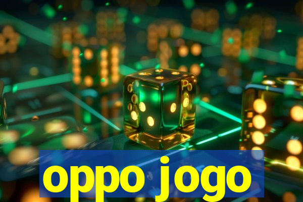 oppo jogo