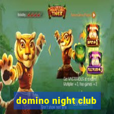 domino night club