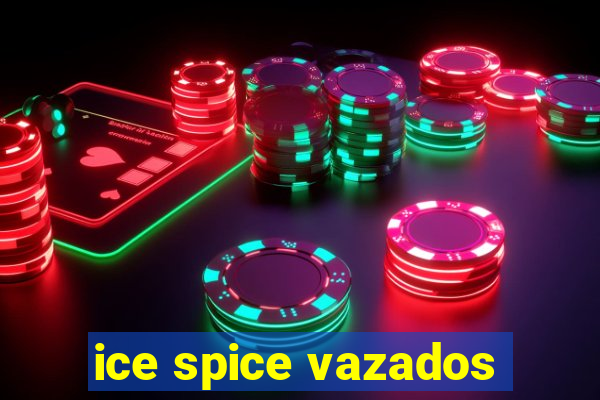 ice spice vazados