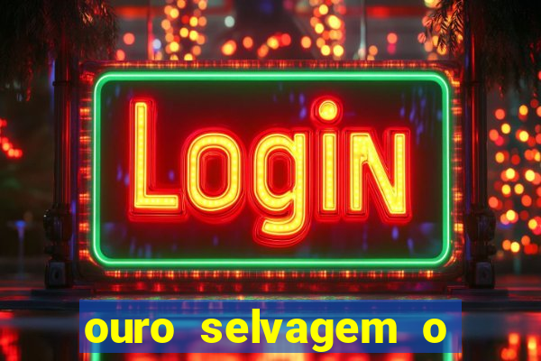 ouro selvagem o que aconteceu na vida real