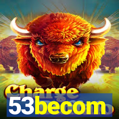 53becom