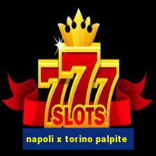 napoli x torino palpite