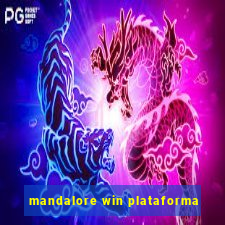 mandalore win plataforma