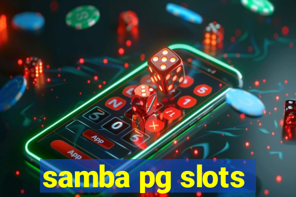 samba pg slots