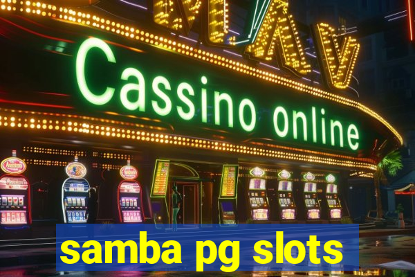 samba pg slots