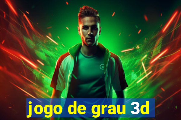 jogo de grau 3d