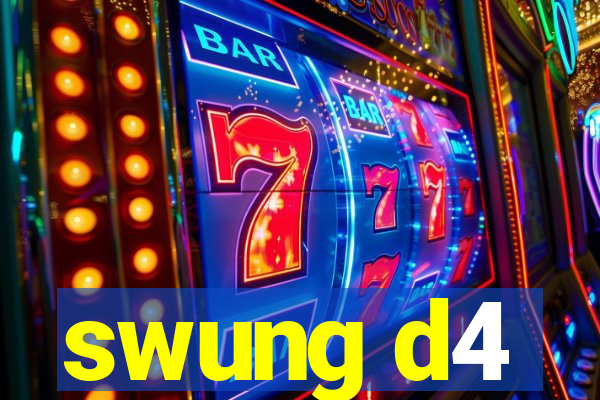 swung d4