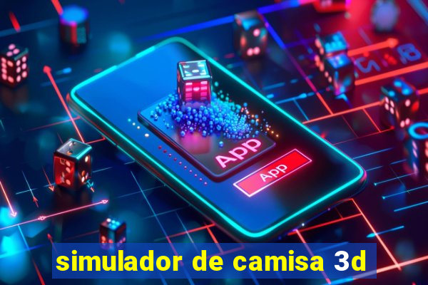 simulador de camisa 3d