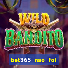 bet365 nao foi possivel processar seu deposito