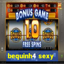 bequinh4 sexy