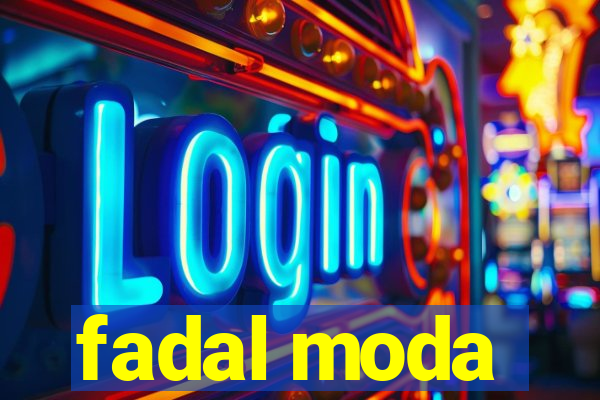 fadal moda