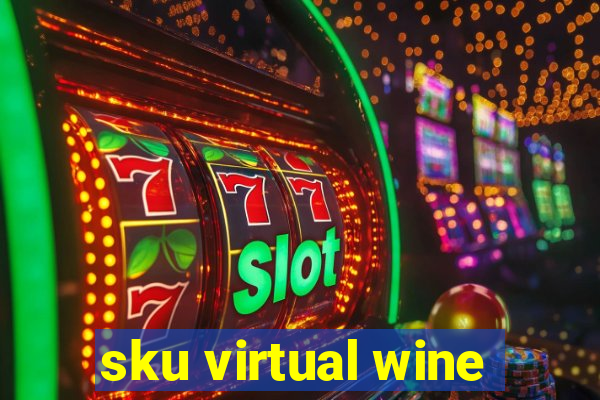 sku virtual wine