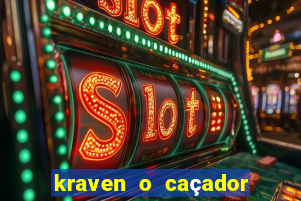 kraven o caçador filme completo dublado pobreflix