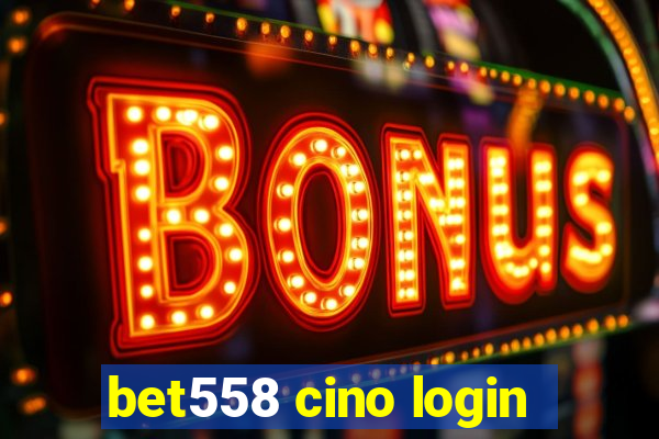 bet558 cino login