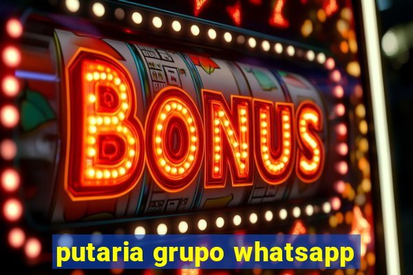 putaria grupo whatsapp