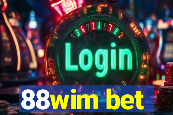 88wim bet