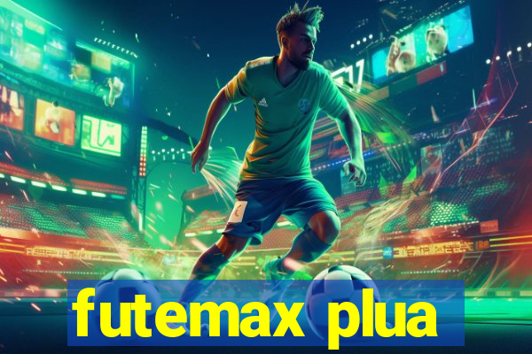 futemax plua