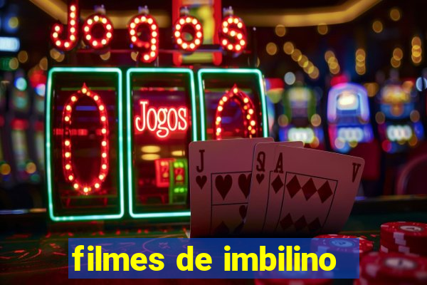 filmes de imbilino