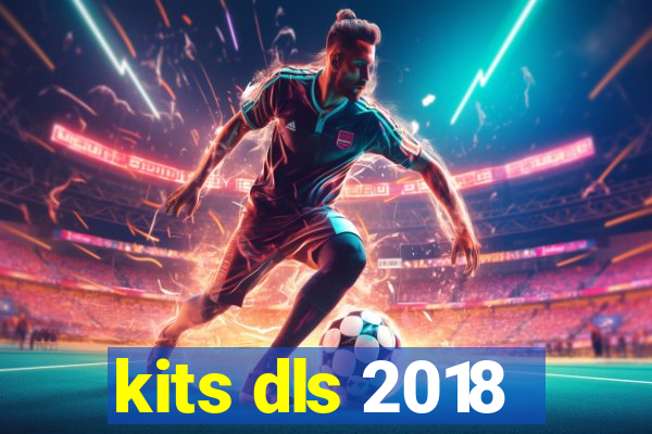 kits dls 2018