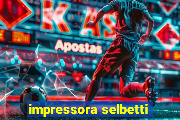 impressora selbetti