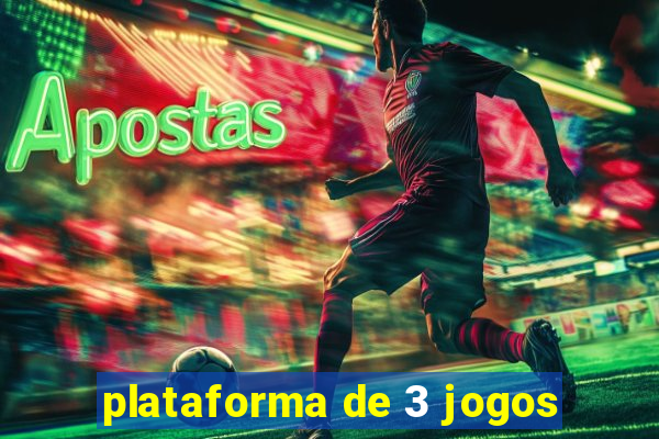 plataforma de 3 jogos