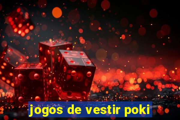 jogos de vestir poki