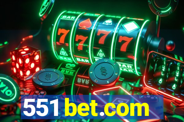 551 bet.com