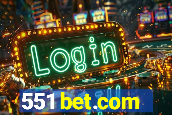 551 bet.com