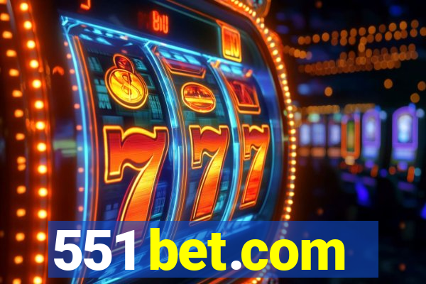 551 bet.com