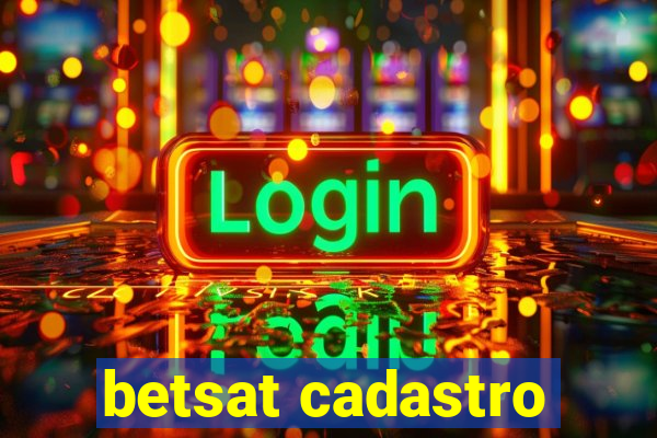 betsat cadastro