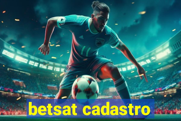 betsat cadastro