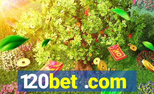 120bet .com